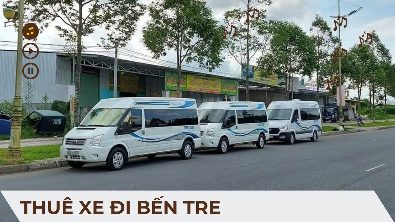 Thuê Xe Đi Bến Tre