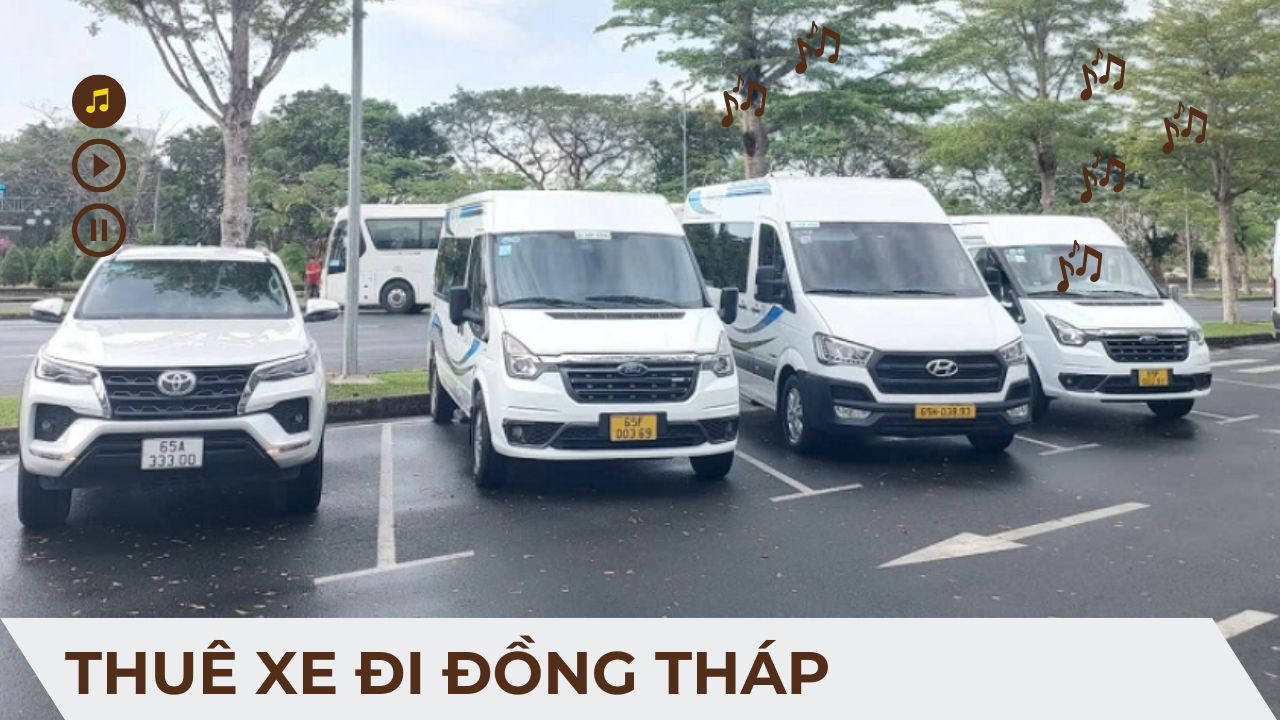 Thuê Xe Đi Đồng Tháp